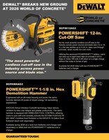 Among this year’s highlights, two new cutting-edge innovations will join the acclaimed DEWALT POWERSHIFT™ line, including the standout POWERSHIFT™ 12 in. Cut-Off Saw and the 1-1/8 in. Hex Demolition Hammer, both delivering unmatched performance.