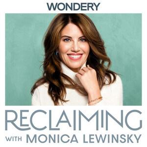 "They said what?" Reclaiming with Monica Lewinsky Unveils 2025's Most Unforgettable, Hilarious, and Heartbreaking Moments
